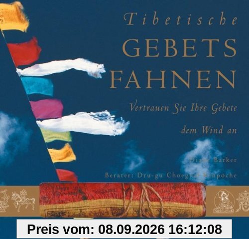 Tibetische Gebetsfahnen: Vertrauen Sie Ihre Gebete dem Wind an