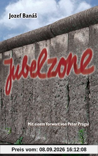 JUBELZONE - dramatische Geschichten aus der Zeit der politischen Turbulenzen in Europa von 1968 bis zur Gegenwart