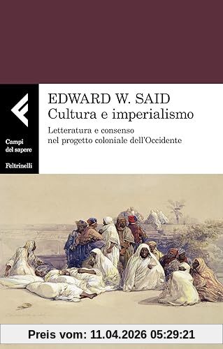 Cultura e imperialismo. Letteratura e consenso nel progetto coloniale dell'Occidente