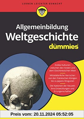 Allgemeinbildung Weltgeschichte für Dummies