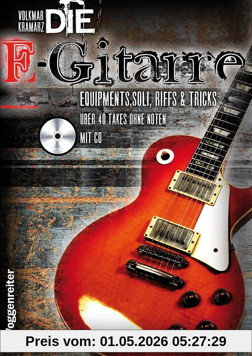 Die E-Gitarre. Mit CD