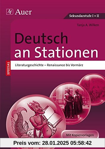 Deutsch an Stationen spezial Literaturgeschichte 1: Renaissance bis Vormärz (5. bis 13. Klasse) (Stationentraining Sekun