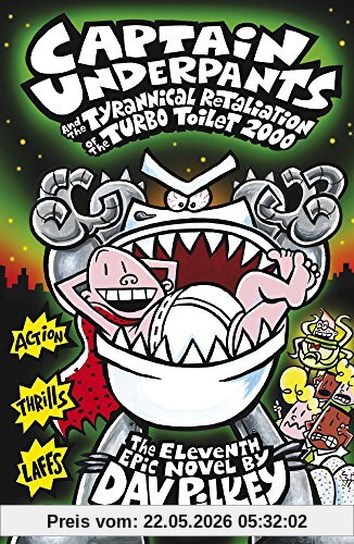 Dav Pilkey Captain Underpants And The Tyrannical Retaliation Of The Turbo Toilet 2000