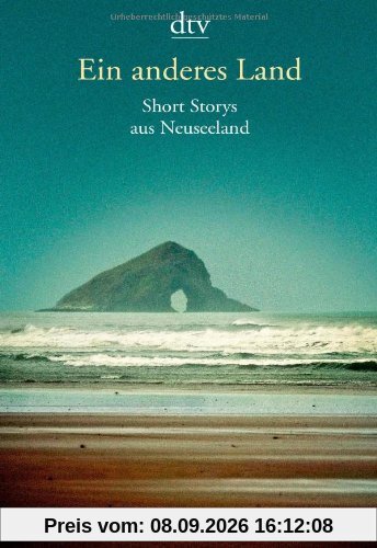 Ein anderes Land: Short Storys aus Neuseeland