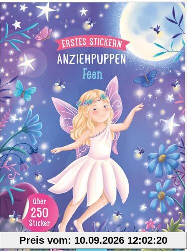 Erstes Stickern Anziehpuppen – Feen: Über 250 Sticker | Stickerheft für Kinder ab 3 Jahren