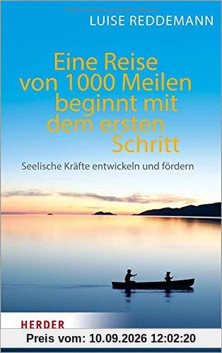 Eine Reise von 1000 Meilen beginnt mit dem ersten Schritt: Seelische Kräfte entwickeln und fördern