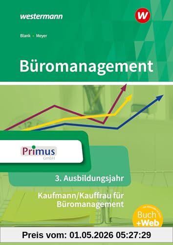 Büromanagement: 3. Ausbildungsjahr Schulbuch: 3. Ausbildungsjahr Schülerband