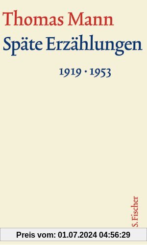 Späte Erzählungen 1919-1953: Text (Thomas Mann, Große kommentierte Frankfurter Ausgabe. Werke, Briefe, Tagebücher)