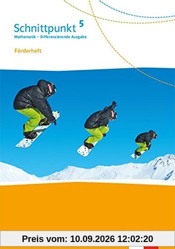 Schnittpunkt Mathematik 5. Differenzierende Ausgabe: Förderheft mit Lösungen Klasse 5 (Schnittpunkt Mathematik. Differenzierende Ausgabe ab 2017)