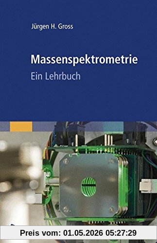 Massenspektrometrie: Ein Lehrbuch