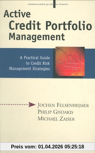 Active Credit Portfolio Management: A Practical Guide to Credit Risk Management Strategies