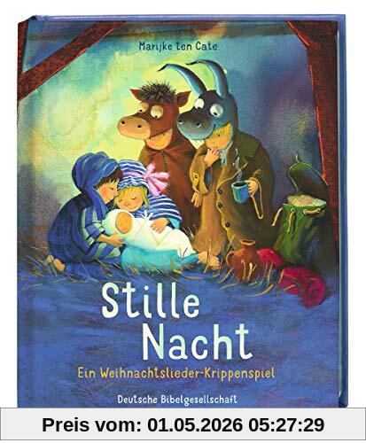 Stille Nacht. Ein Weihnachtslieder-Krippenspiel. Singen, spielen, verkleiden: die Weihnachtsgeschichte nachspielen ein inspirierendes Bilderbuch zum Mitmachen!