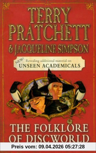 The Folklore of Discworld: Legends, myths and customs from the Discworld with helpful hints from planet Earth