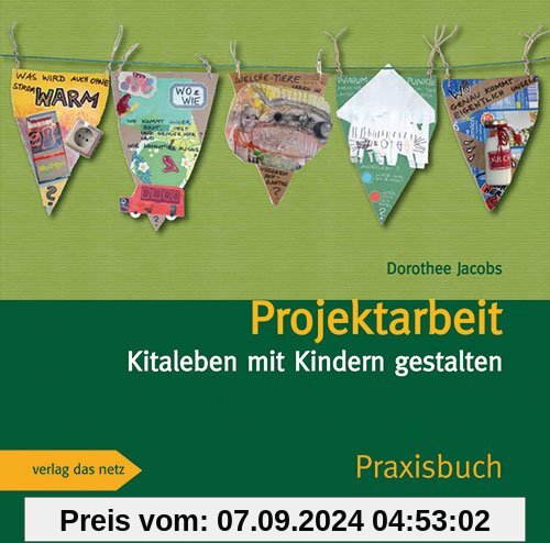 Projektarbeit: Kitaleben mit Kindern gestalten