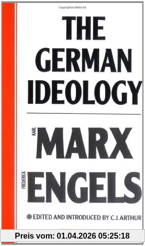Arthur, J. C. German Ideology, Introduction To A Critique Of Political Economy