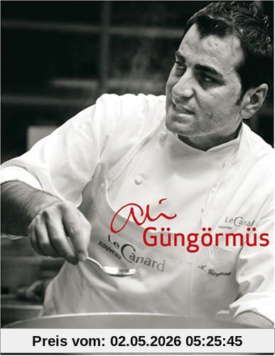 Ali Güngörmüs - Das Kochbuch