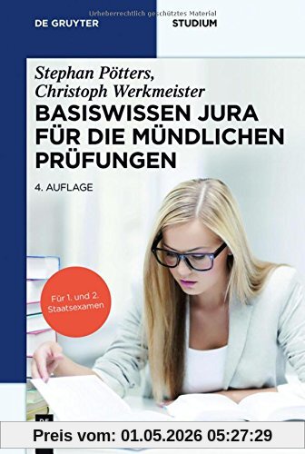 Basiswissen Jura für die mündlichen Prüfungen (De Gruyter Studium)