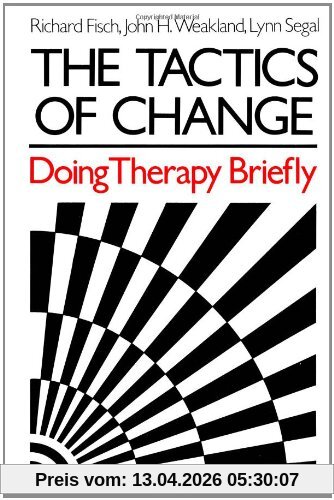 The Tactics of Change: Doing Therapy Briefly (Social & Behavioral Science Series)