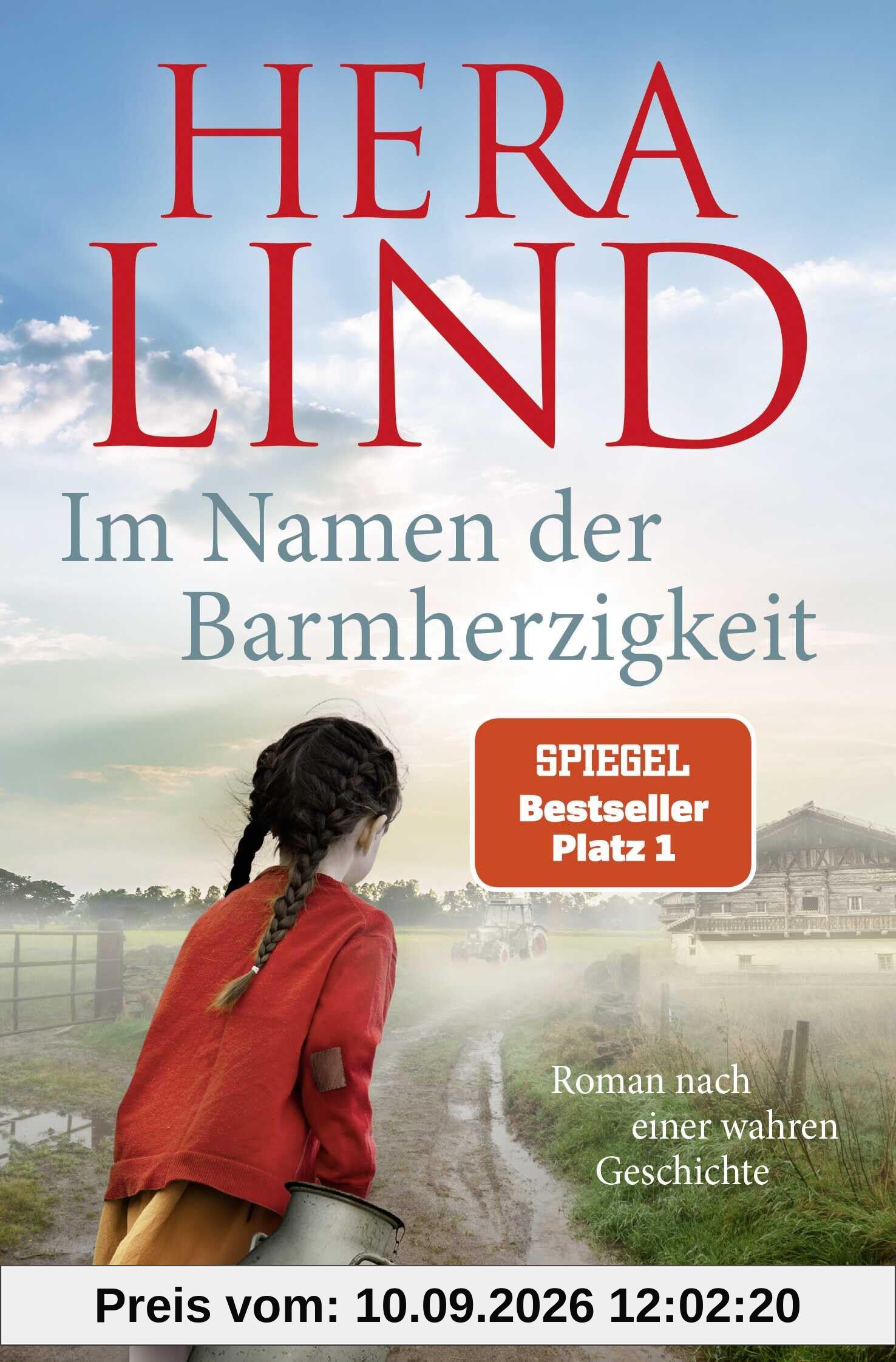 Im Namen der Barmherzigkeit: Roman nach einer wahren Geschichte | Der große neue Nr.-1-SPIEGEL-Bestseller-Tatsachenroman | Der unfassbare Leidensweg eines kleinen Mädchens