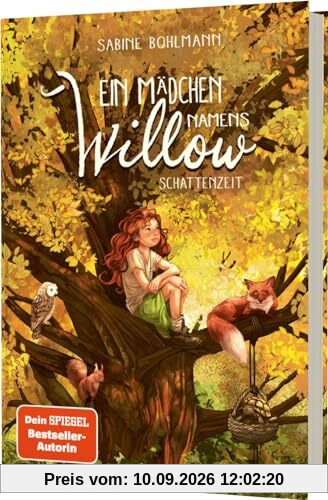 Ein Mädchen namens Willow 5: Schattenzeit: Für alle, die den Wald lieben (5)