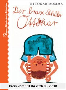 Der brave Schüler Ottokar. Unsere Kinderbuch-Klassiker. Band 3