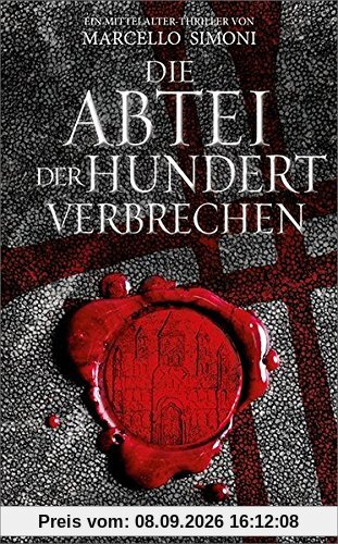 Die Abtei der hundert Verbrechen: Mittelalter-Thriller (Lapis exilii)