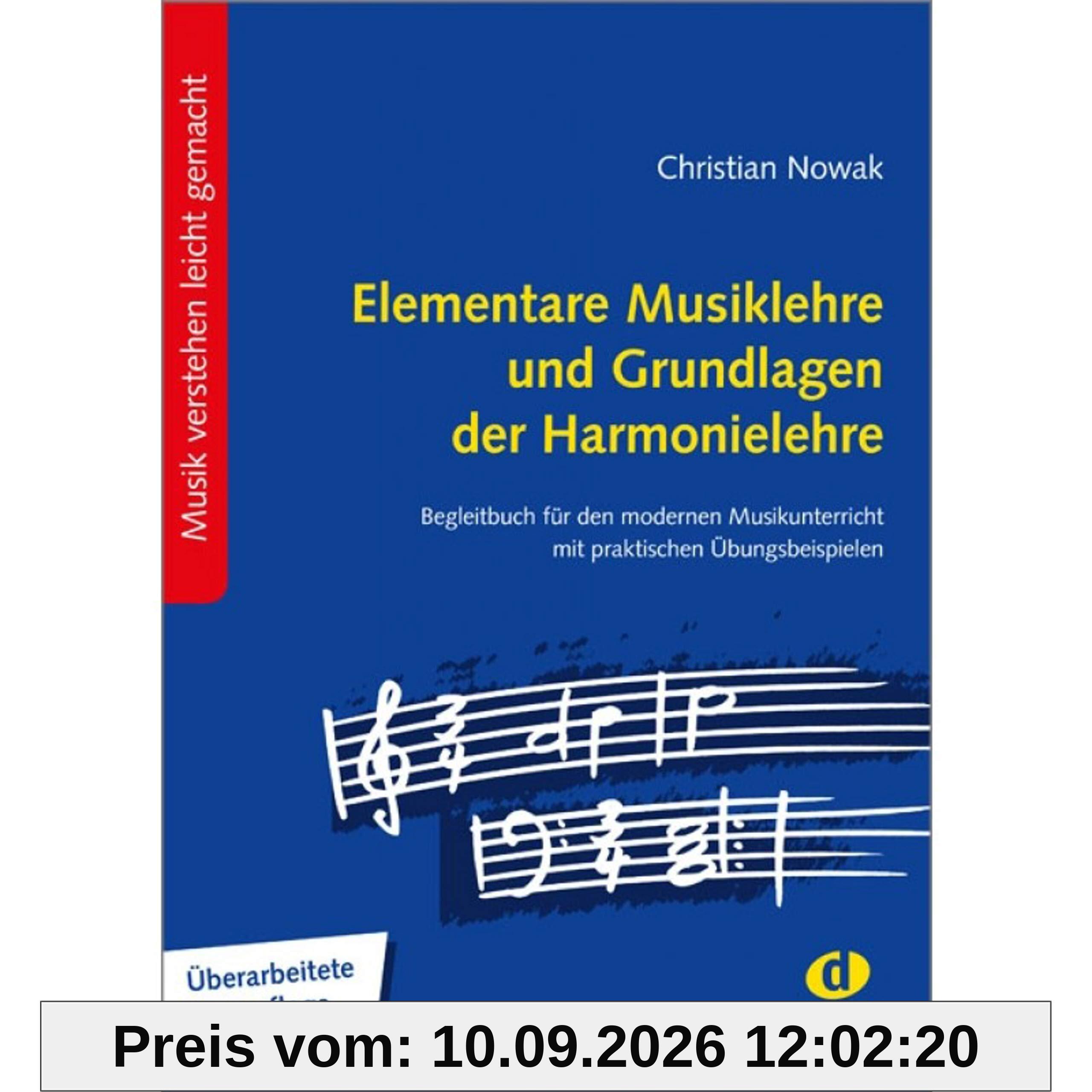 Elementare Musiklehre und Grundlagen der Harmonielehre: Begleitbuch für den modernen Musikunterricht mit praktischen Übungsbeispielen und Übungs-App Neuauflage 2026
