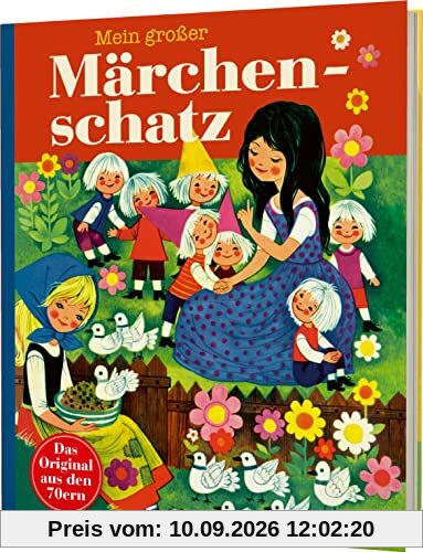 Kinderbücher aus den 1970er-Jahren: Mein großer Märchenschatz: Märchen der Brüder Grimm