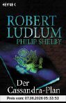 Der Cassandra-Plan: Roman