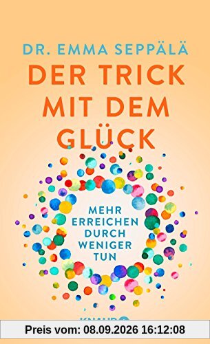 Der Trick mit dem Glück: Mehr erreichen durch weniger tun