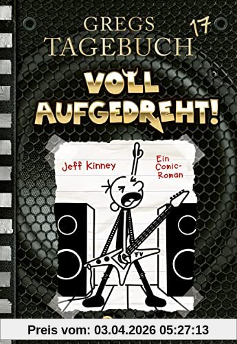 Gregs Tagebuch 17: Voll aufgedreht!