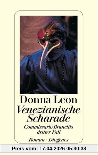 Venezianische Scharade. Commissario Brunettis dritter Fall