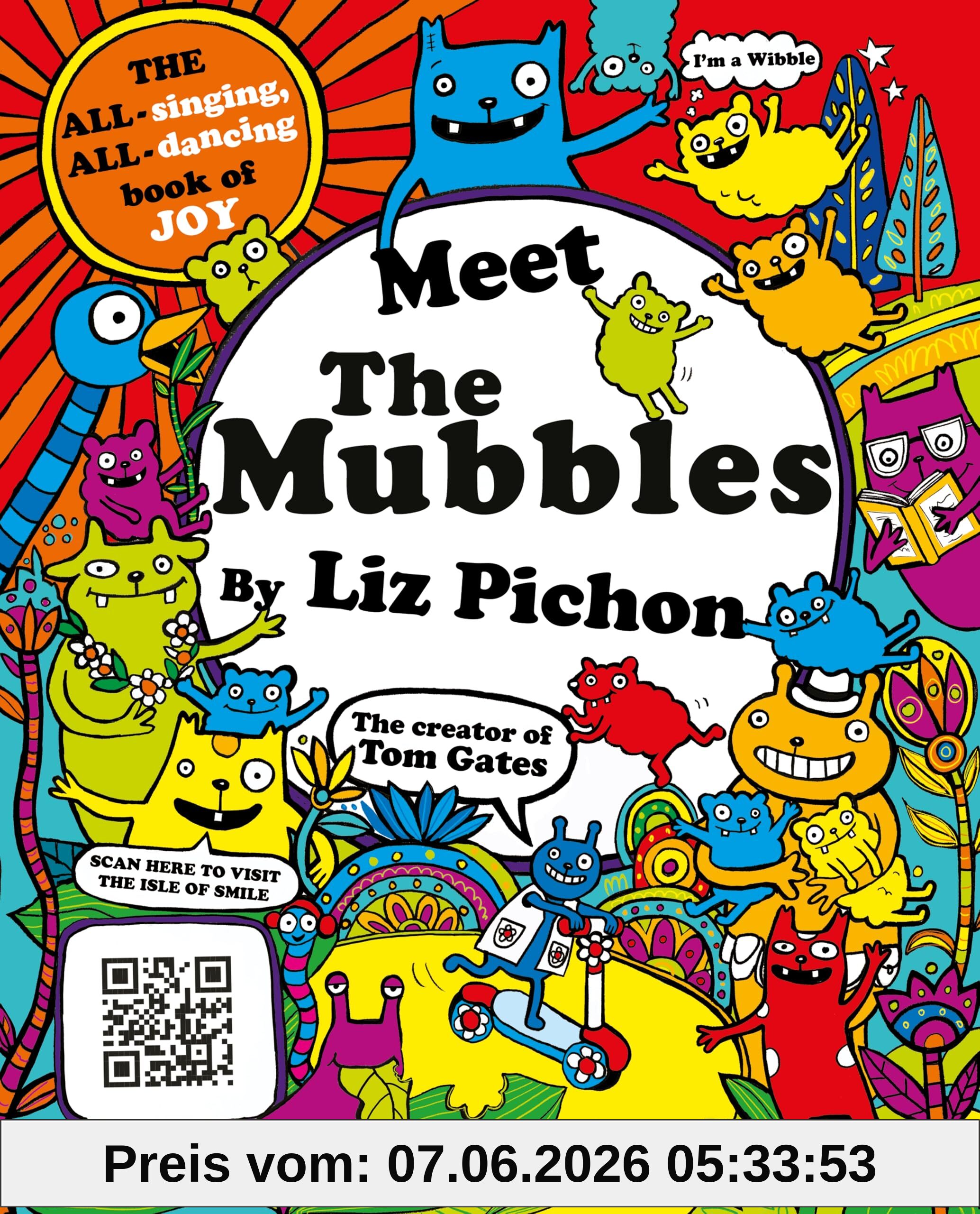 Meet the Mubbles: A colourful comic book adventure from the hilarious creator of Tom Gates!