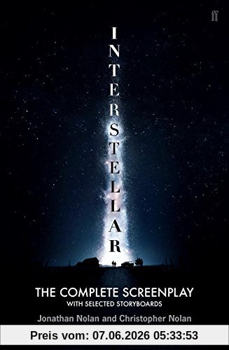 Interstellar: The Complete Screenplay with Selected Storyboards