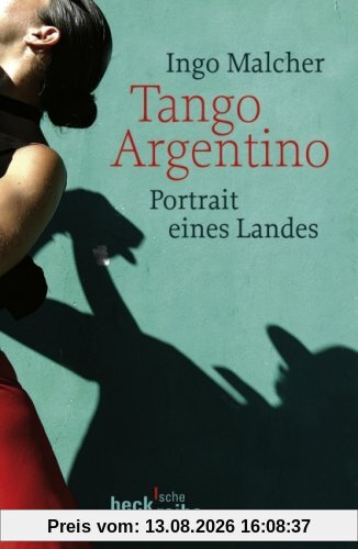 Tango Argentino: Portrait eines Landes