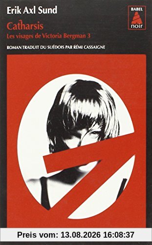 Les visages de Victoria Bergman. Vol. 3. Catharsis