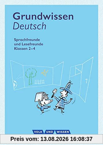 Sprachfreunde / Lesefreunde: 2.-4. Schuljahr - Grundwissen Deutsch: Nachschlagewerk - Neubearbeitung