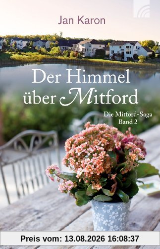 Der Himmel über Mitford: Mitford-Saga Band 2