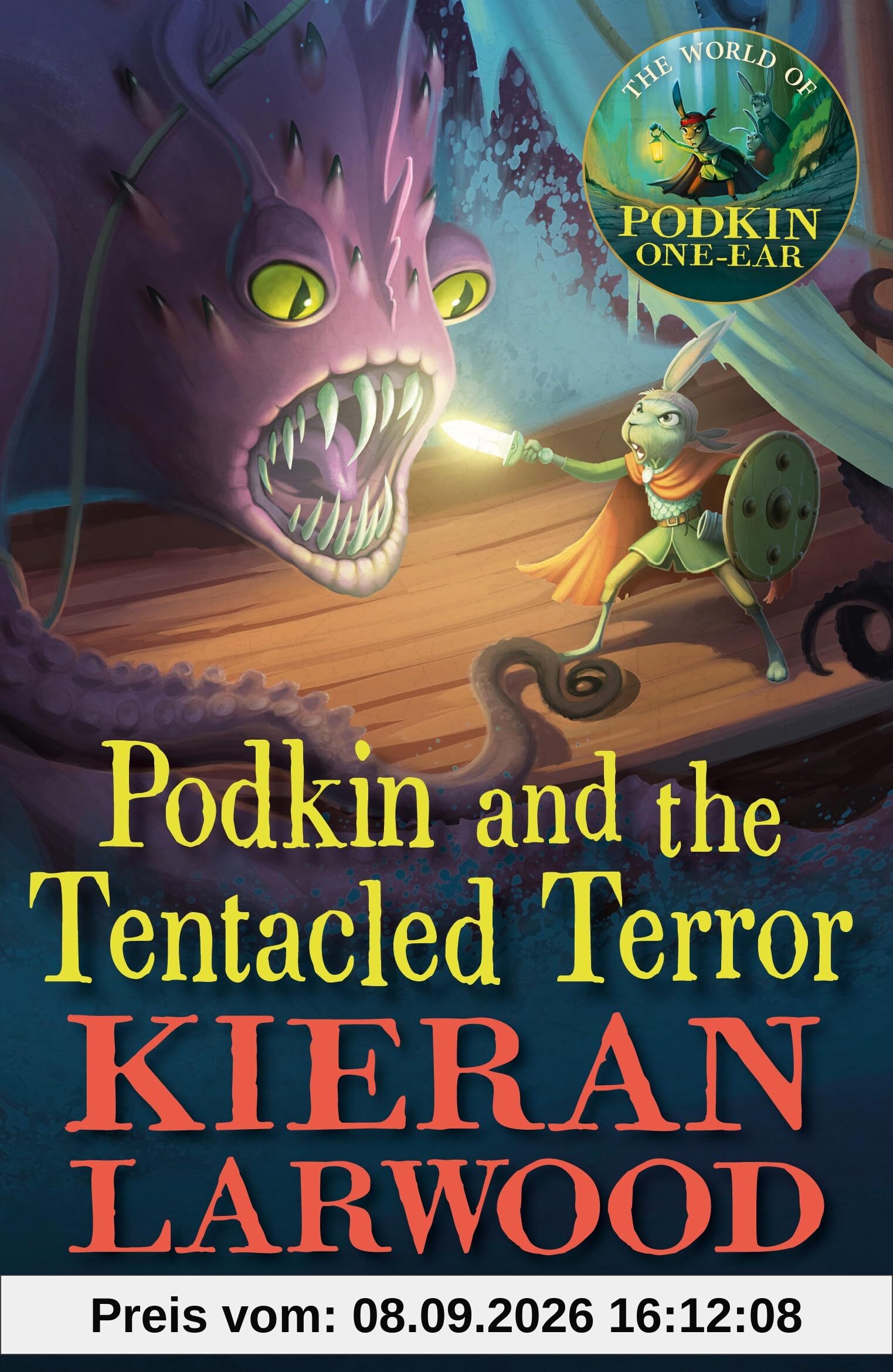 Podkin and the Tentacled Terror: The eighth in The World of Podkin One-Ear series