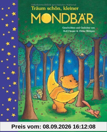 Träum schön, kleiner Mondbär: Geschichten & Gedichte