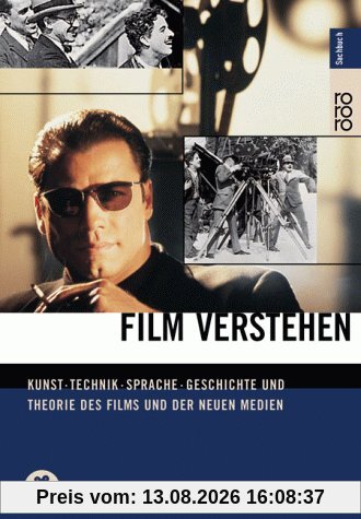 Film verstehen: Kunst, Technik, Sprache, Geschichte und Theorie des Films und der Medien. Mit einer Einführung in Multimedia