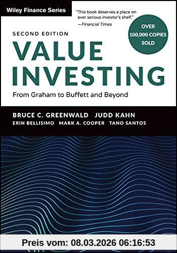 Greenwald, Bruce C. Value Investing, From Graham To Buffett And Beyond (Wiley Finance Editions, Band 396)