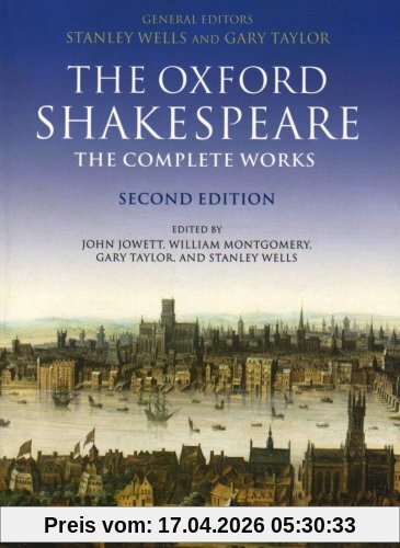 The Oxford Shakespeare. The Complete Works