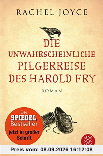 Die unwahrscheinliche Pilgerreise des Harold Fry: Roman