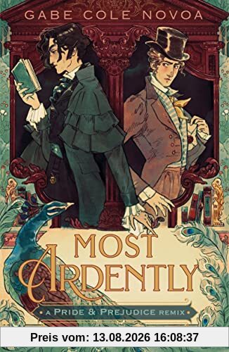 Most Ardently: A Pride & Prejudice Remix (Remixed Classics)