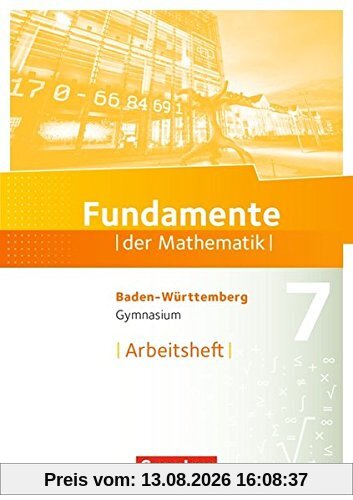 Fundamente der Mathematik - Baden-Württemberg / 7. Schuljahr - Arbeitsheft mit Lösungen