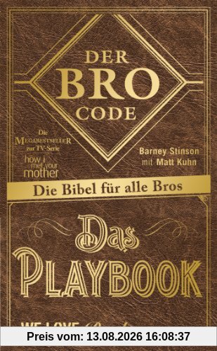 Der Bro Code - Das Playbook: Die Bibel für alle Bros