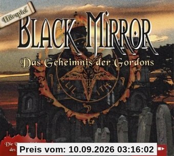 Black Mirror - Das Geheimnis der Gordons: Hörspiel zum Computerspiel.