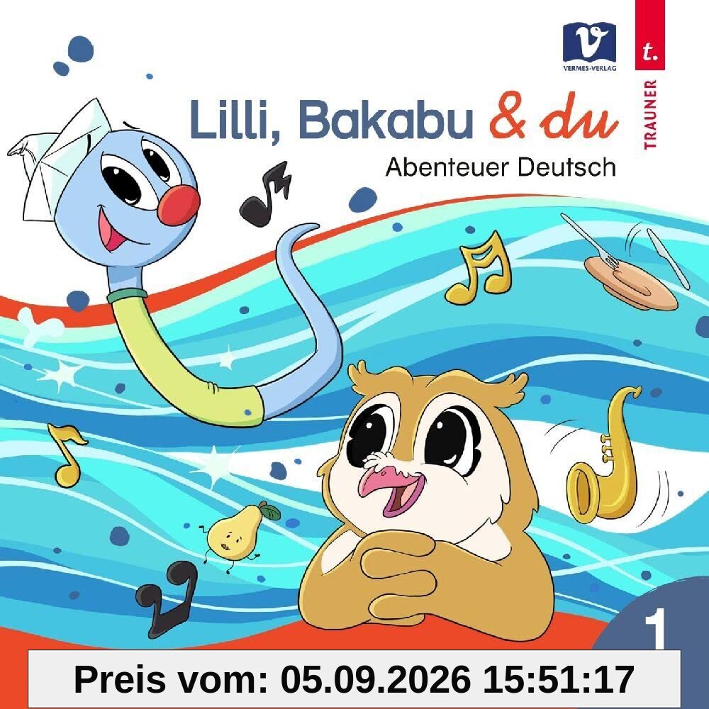Lilli,Bakabu & du: Abenteuer Deutsch