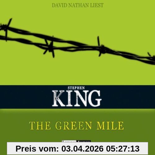 The Green Mile: ungekürzte inszenierte Lesung